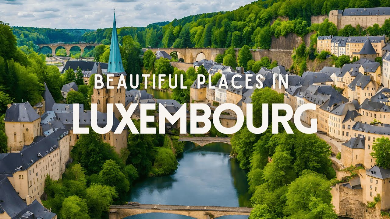 Dịch vụ hỗ trợ xin Visa Luxembourg du lịch & công tác